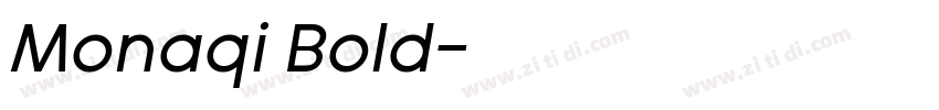 Monaqi Bold字体转换